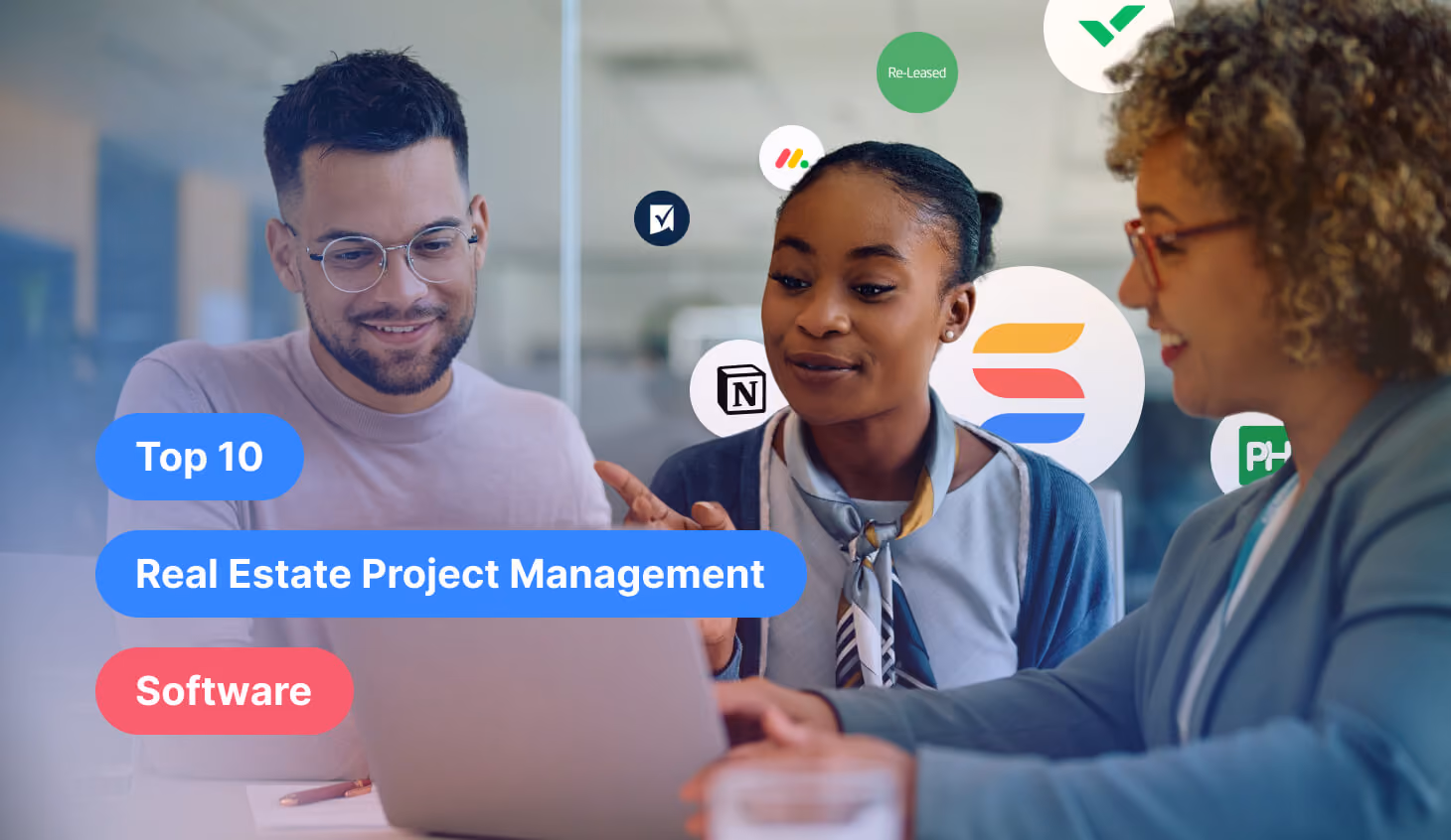 10 Best Real Estate Project Management Software in 2026 [In-Depth Guide]