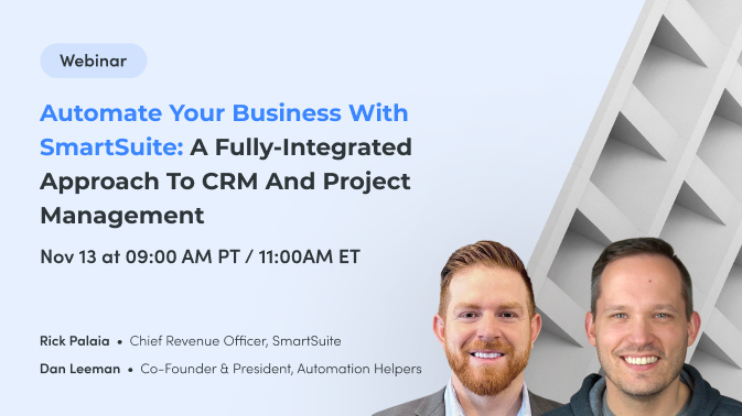 Automate Your Business with SmartSuite: A Fully-Integrated Approach to CRM and Project Management