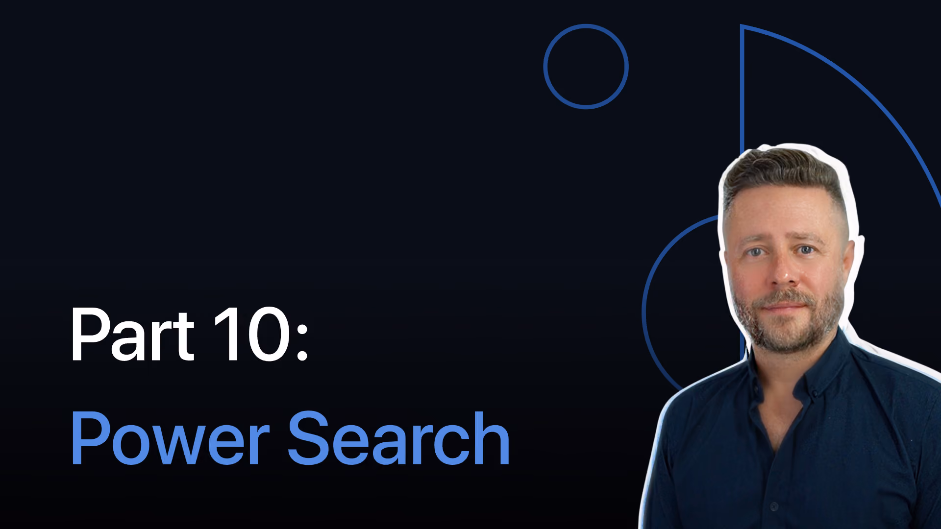 Part 10: Power Search