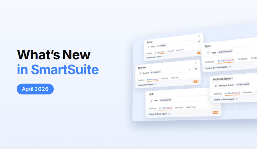 What's New in SmartSuite: April 2026