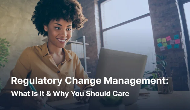 Regulatory Change Management: What Is It & Why You Should Care [2026]