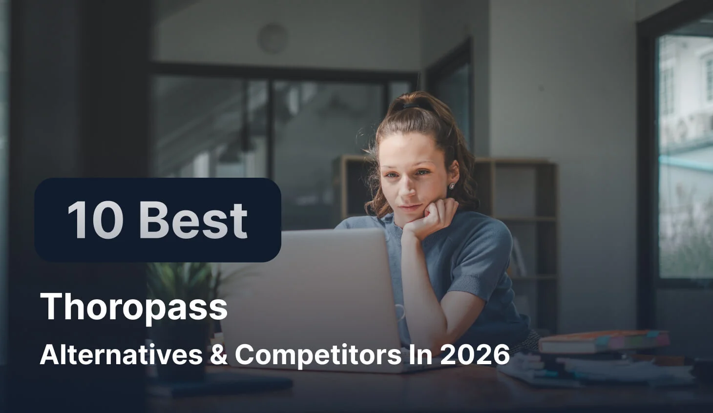 10 Best Thoropass Alternatives & Competitors In 2026