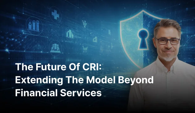 The Future of CRI: Extending the Model Beyond Financial Services