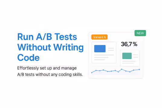 Run A/B Tests Without Writing Code