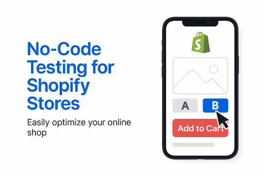 No-Code Testing for Shopify Stores