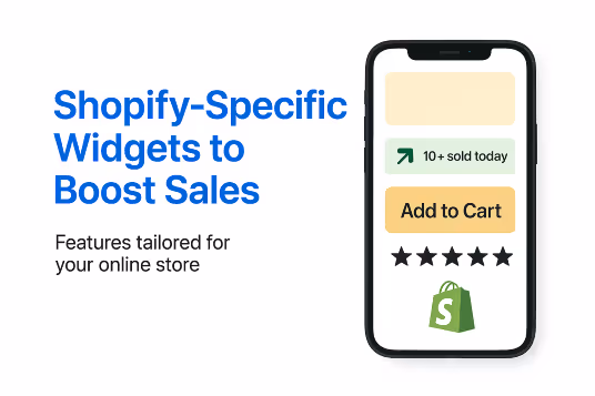 Shopify-Specific Widgets to Boost Sales