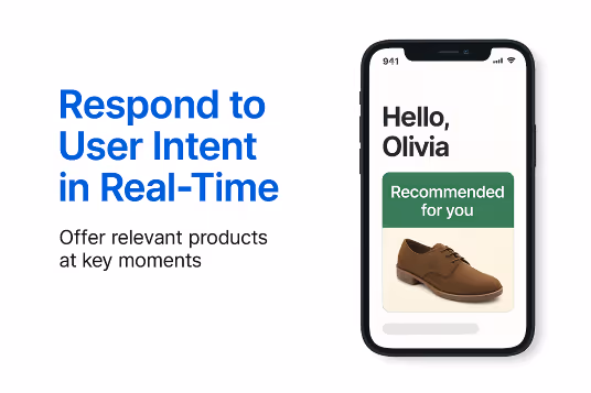 Respond to User Intent in Real-Time