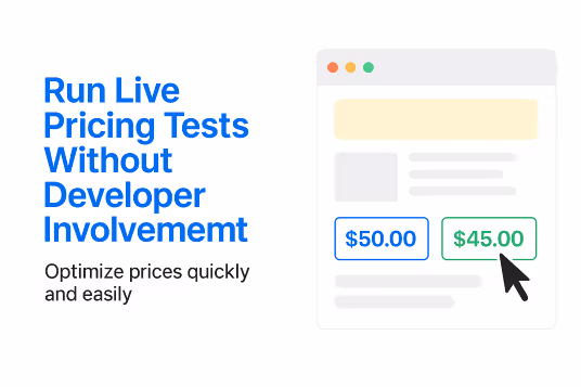 Run Live Pricing Tests Without Developer Involvement
