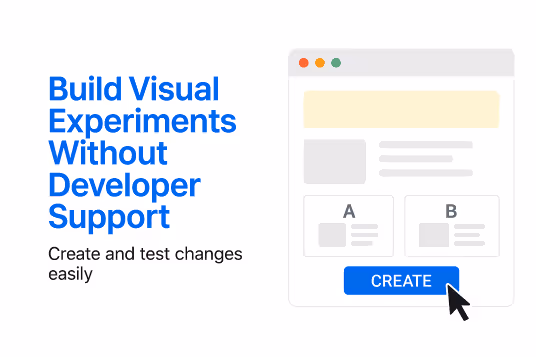 Build Visual Experiments Without Developer Support