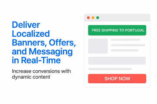 Deliver Localized Banners, Offers, and Messaging in Real-Time