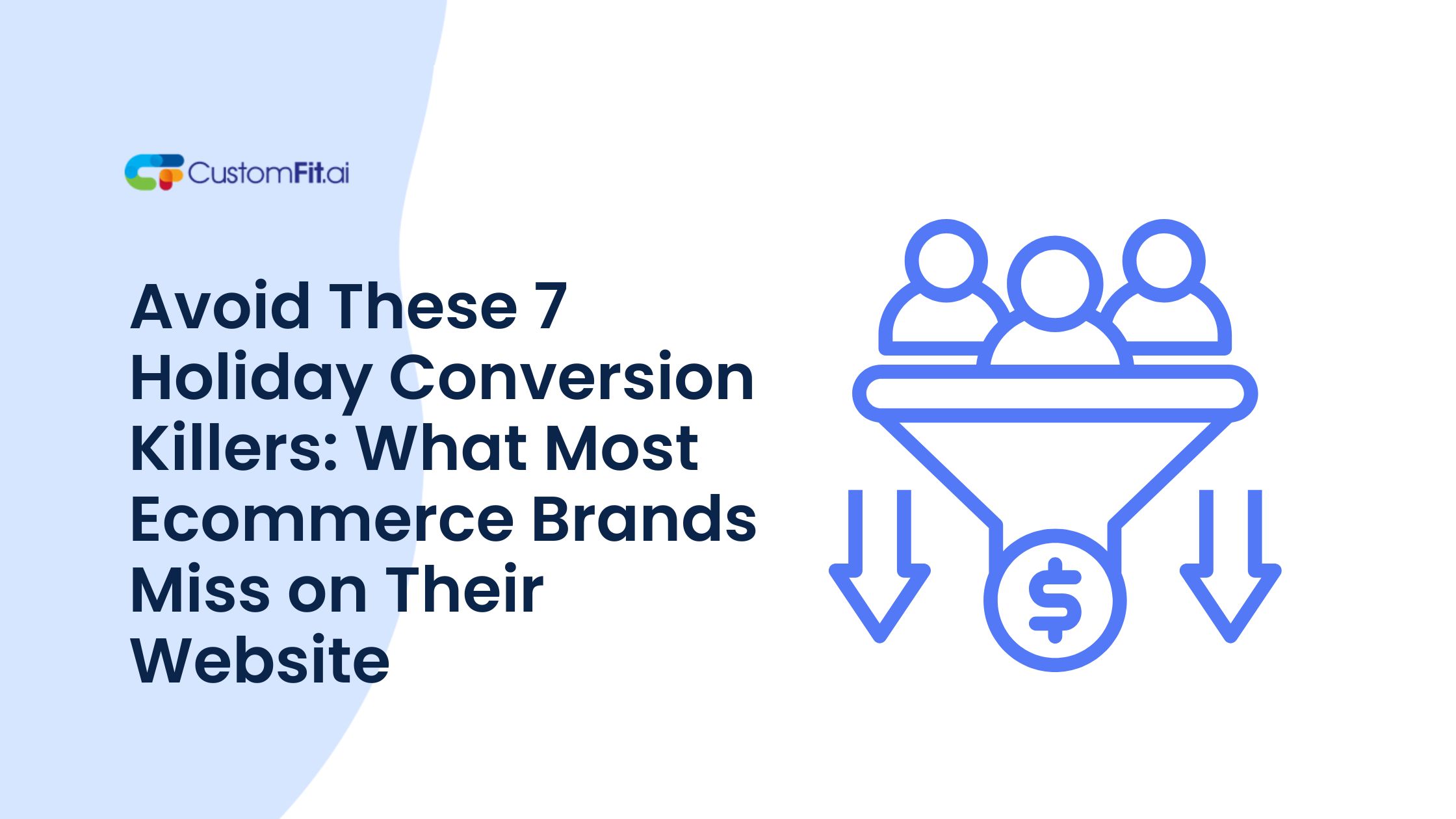 Avoid These 7 Holiday Conversion Killers on Your Ecommerce Store