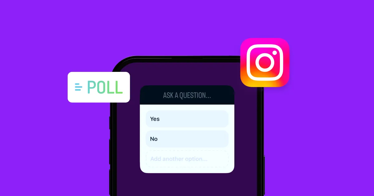 An image of an Instagram poll sticker with a question prompt reading “Ask a question” with “Yes” and “No” response options below.