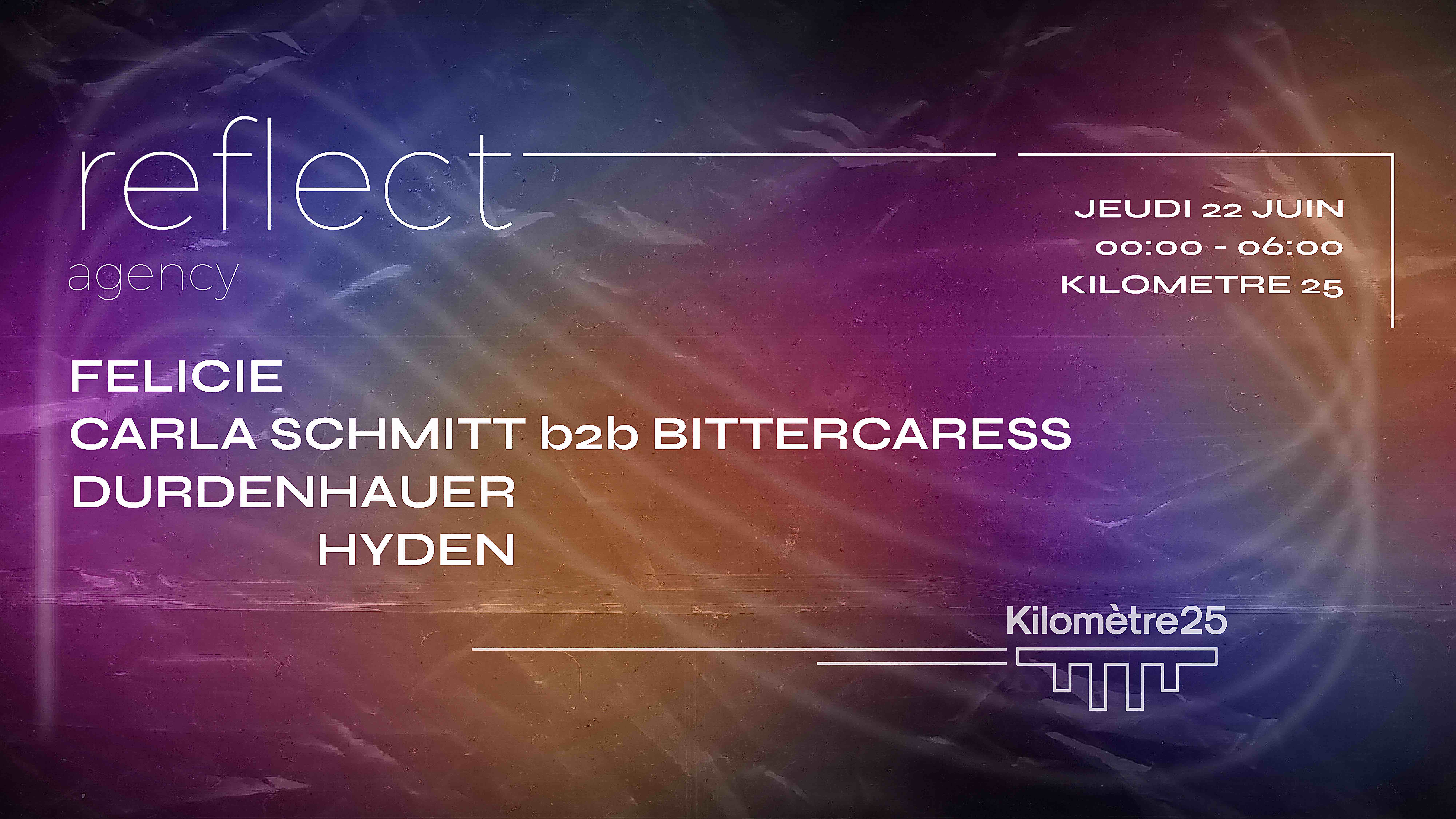 REFLECT x KM25: DURDENHAUER, HYDEN, CARLA SCHMITT & +