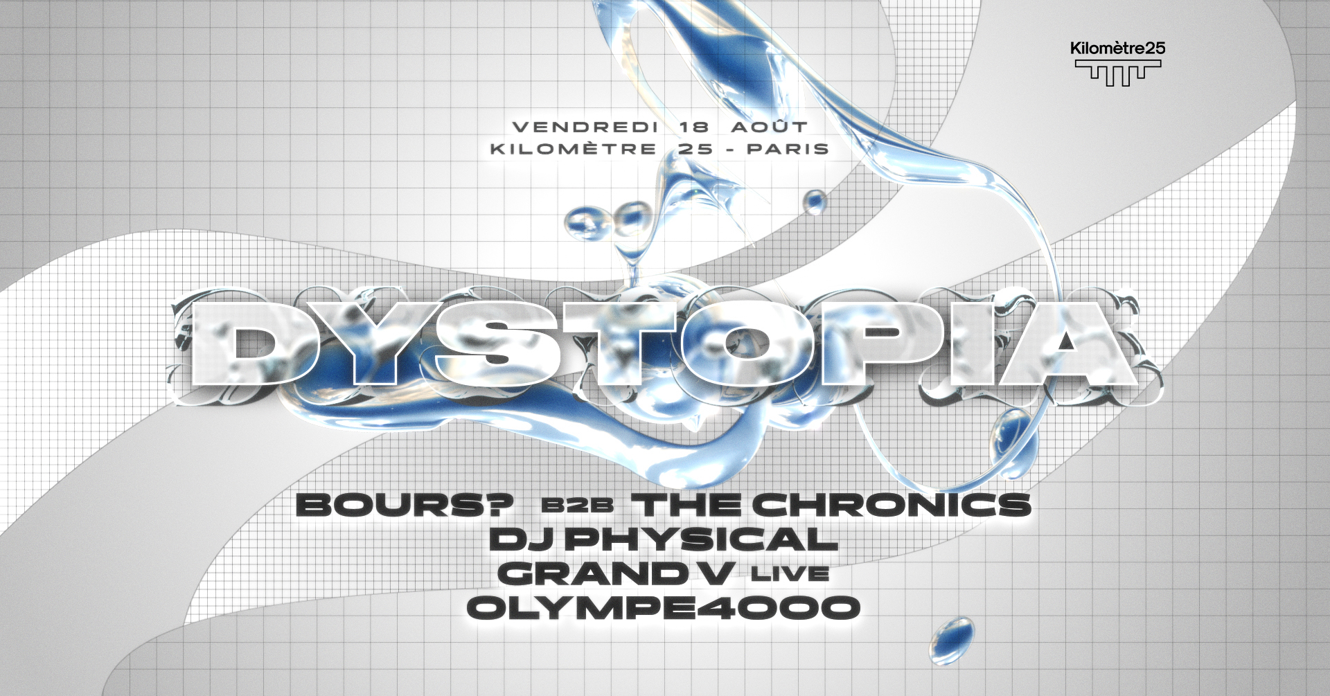Dystopia : Bours?, The Chronics, Grand V (live), Olympe4000