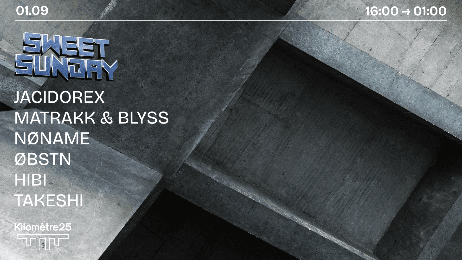 SWEET SUNDAY X KM25 : JACIDOREX, MATRAKK, BLYSS & MORE