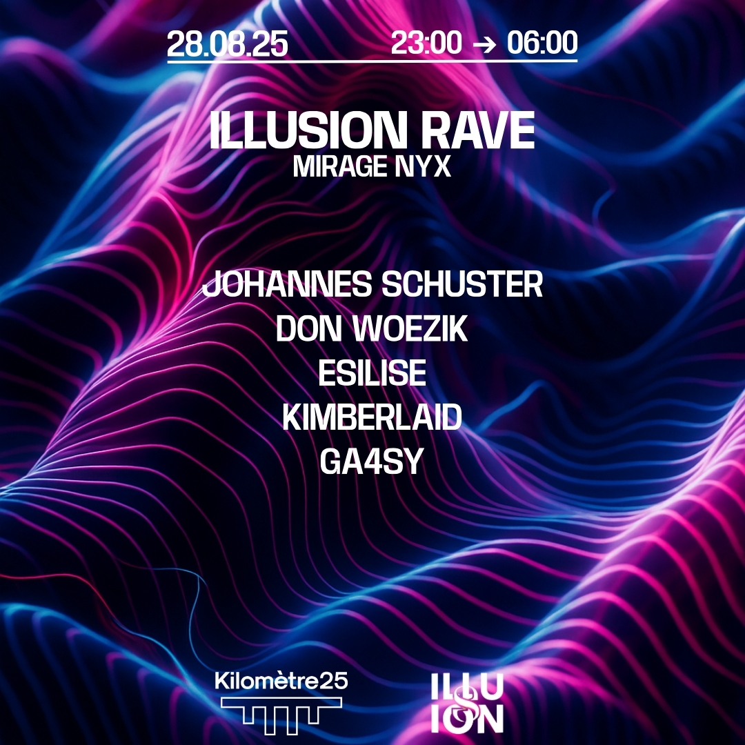 ILLUSION : JOHANNES SCHUSTER, DON WOEZIK, ESILISE, GA4SY