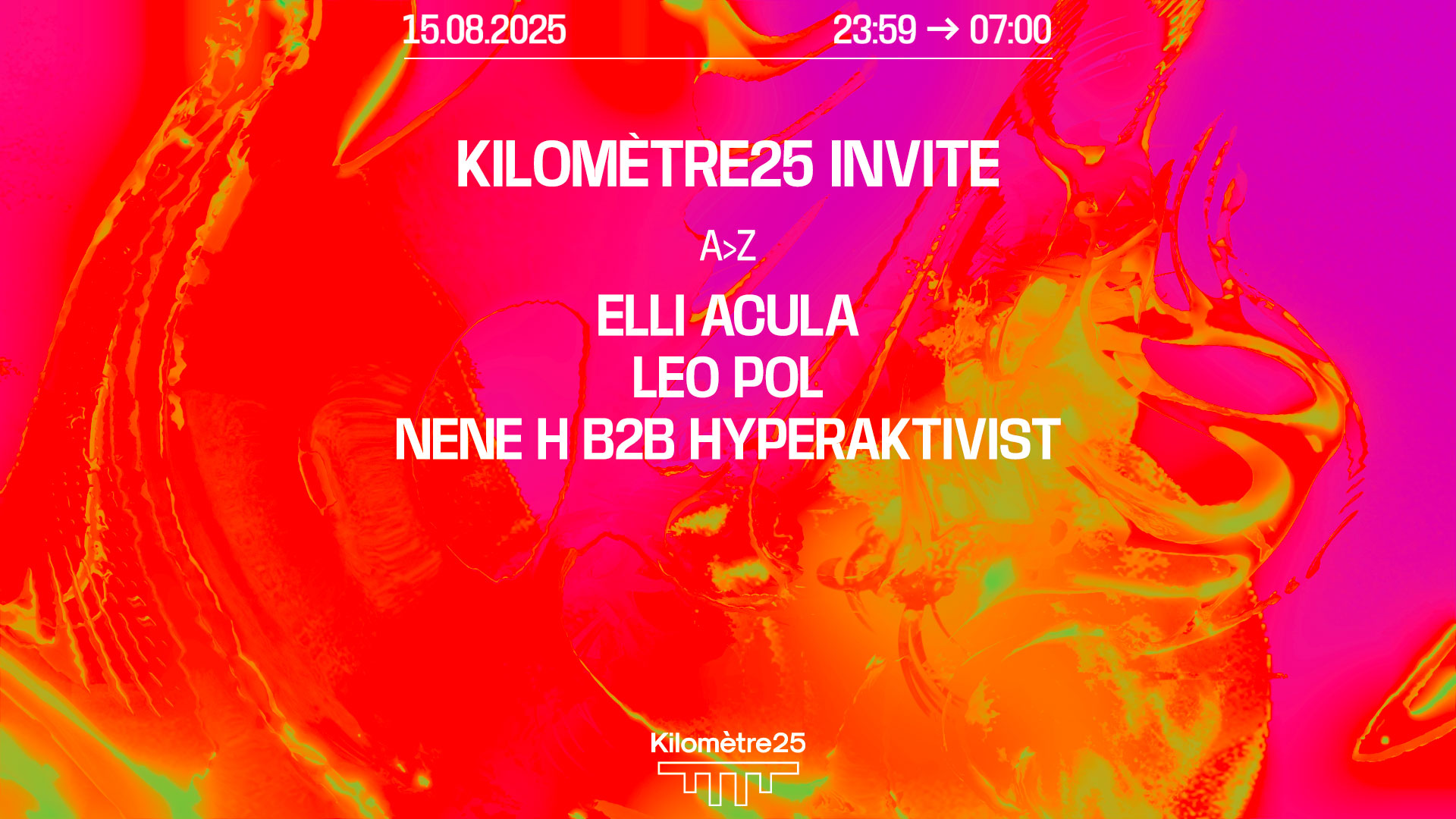KM25 invite : ELLI ACULA, LEO POL, NENE H B2B HYPERAKTIVIST