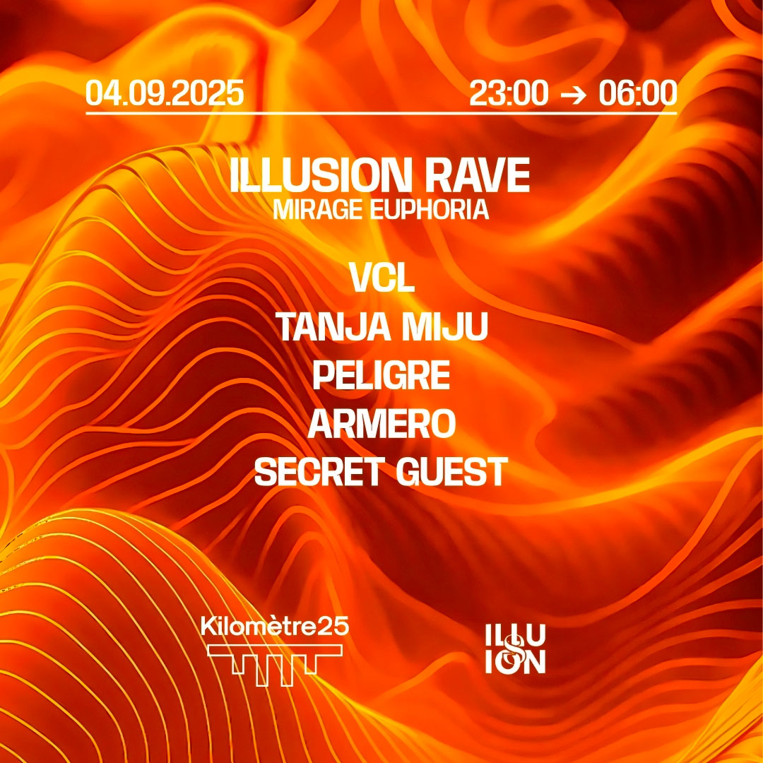 ILLUSION : PELIGRE, VCL, Tanja Miju, ARMERO & more