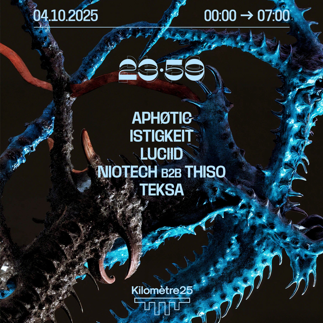 23:59 : Teksa, Luciid, Niotech B2B Thiso, Aphøtic, Istigkeit