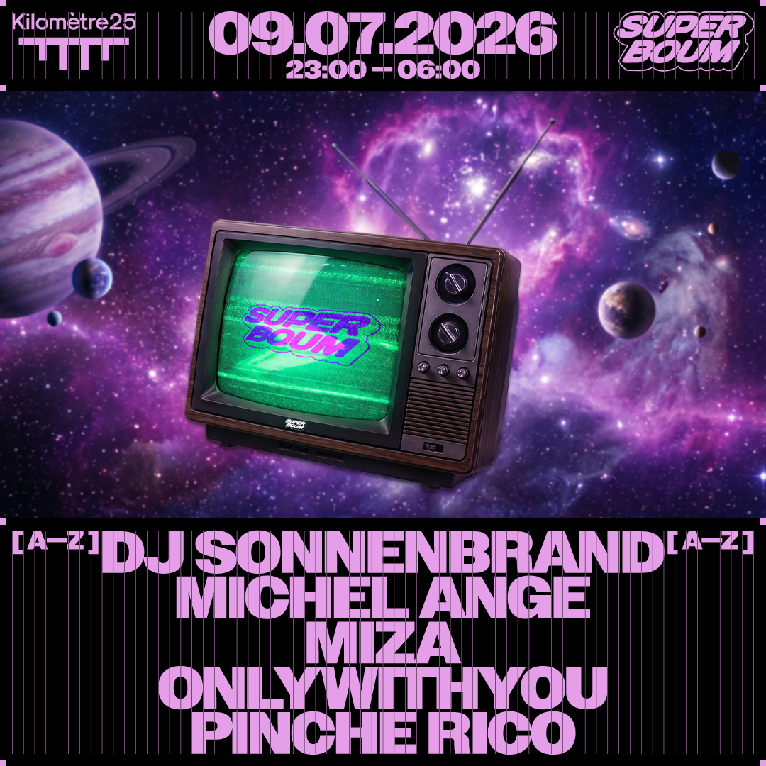 SUPERBOUM : ONLYWITHYOU, DJ SONNENBRAND, MICHELANGE & MORE