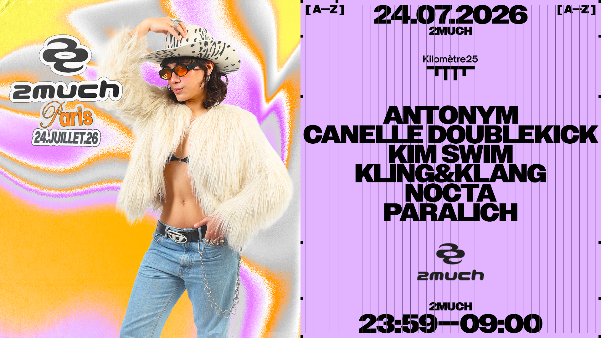 2much : Paralich, Canelle Doublekick, Kim Swim, Kling&Klang
