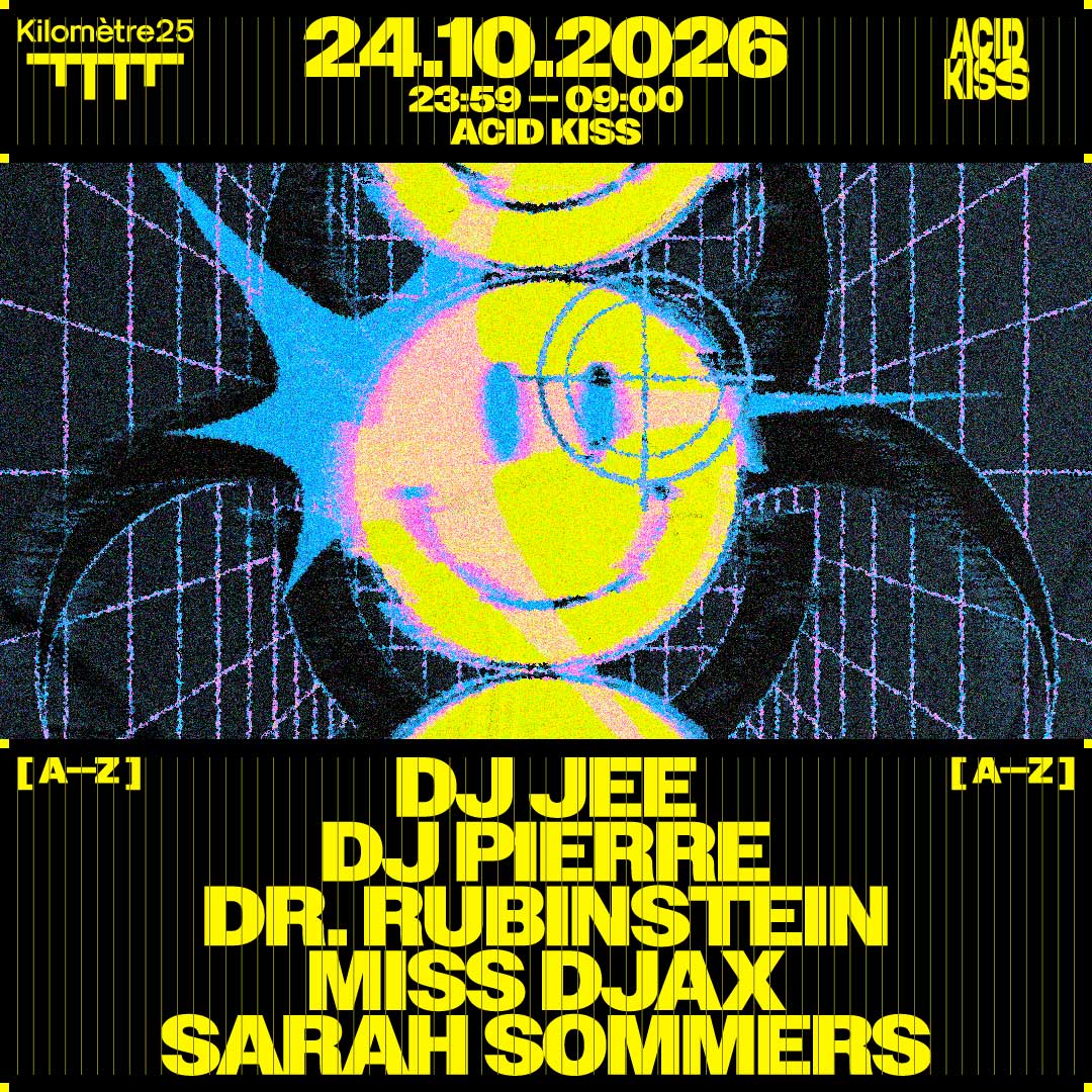 ACID KISS : DJ PIERRE, MISS DJAX, DR RUBINSTEIN & more