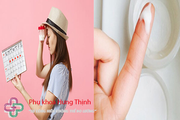 Bị chậm kinh ra khí hư màu trắng sữa có sao không