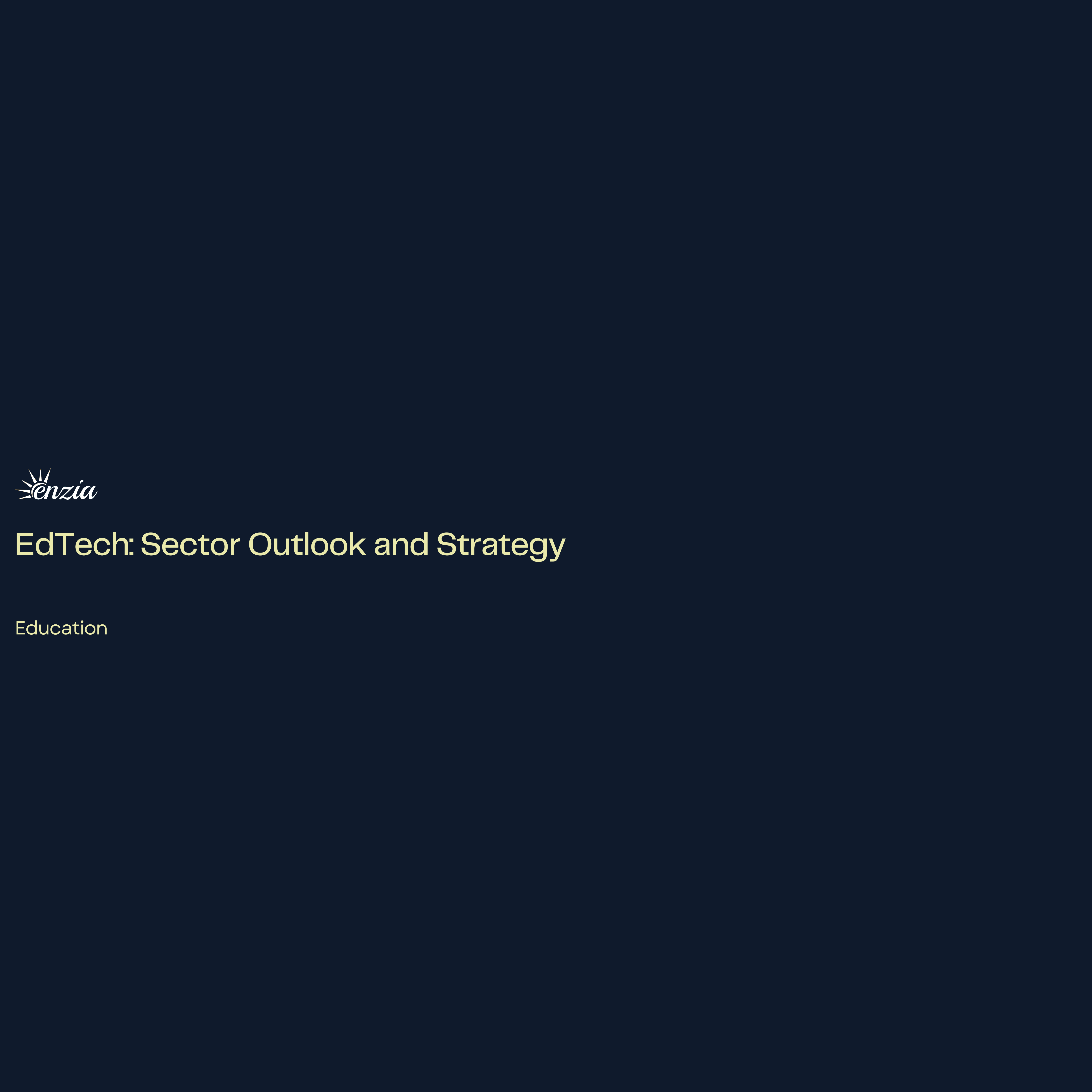 EdTech: Sector Outlook and Strategy