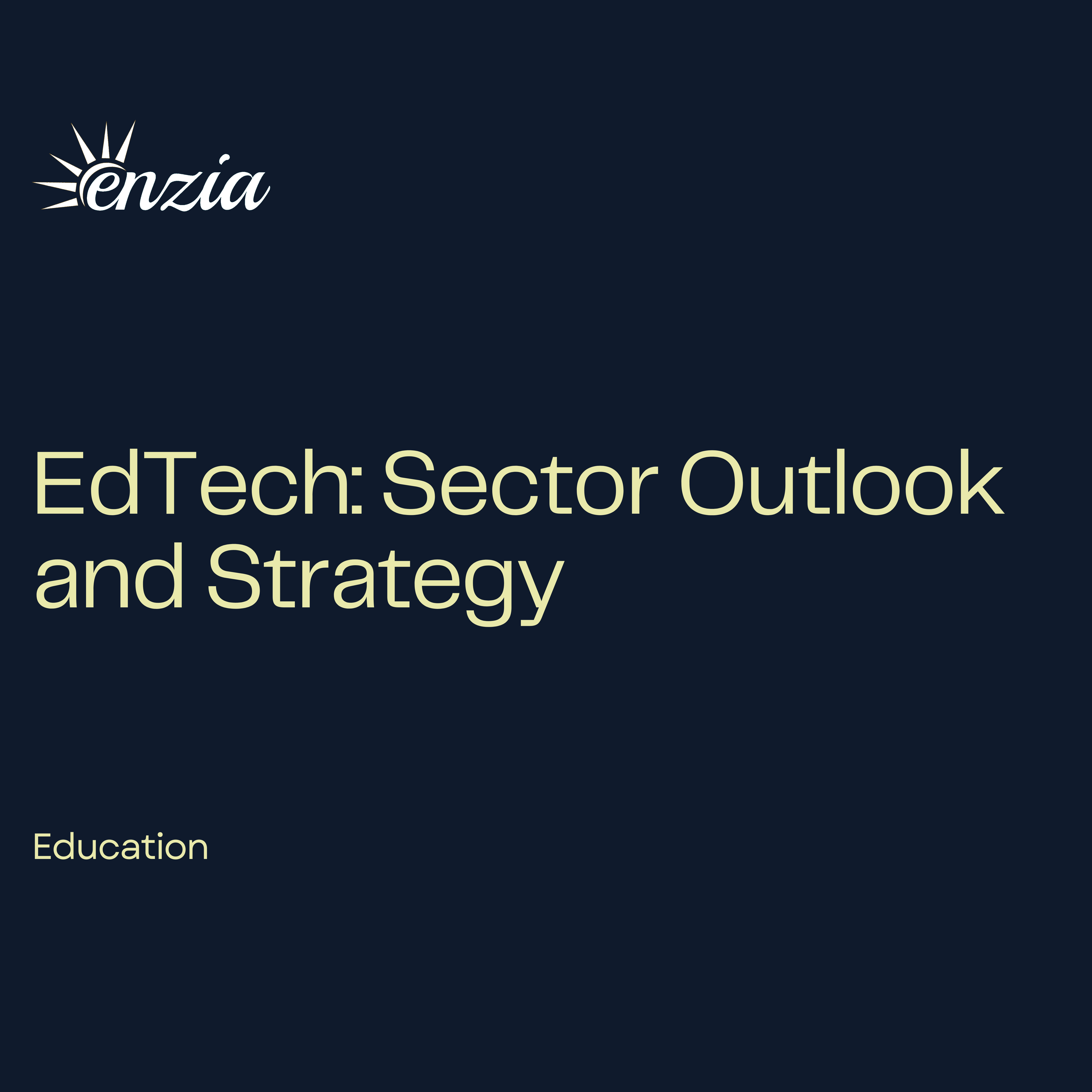 EdTech: Sector Outlook and Strategy