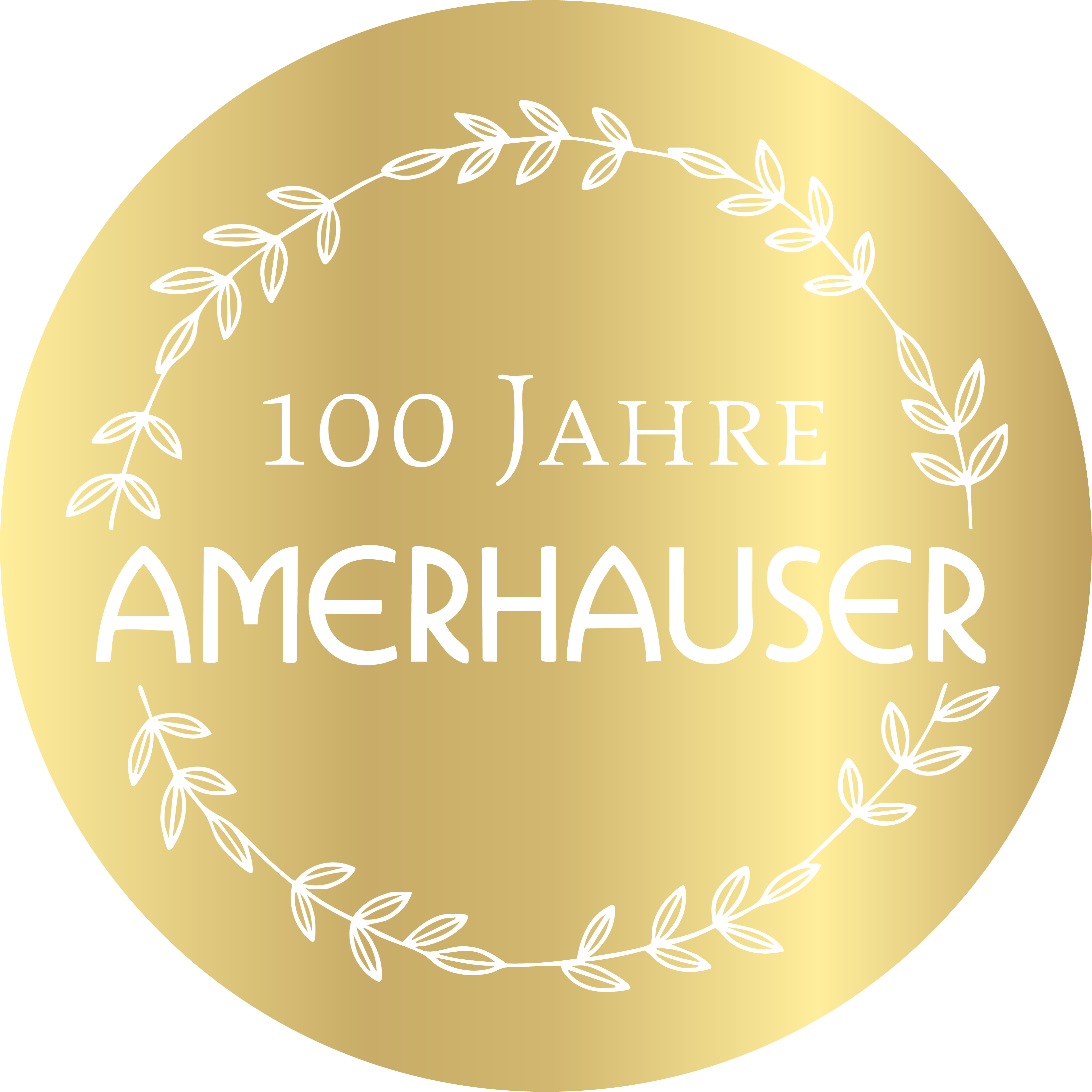 Goldfarbener Kreis mit weißem Lorbeerkranz und der Aufschrift ‚100 Jahre Amerhauser‘ in der Mitte.