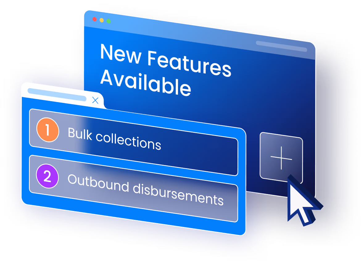 Blue interface with text 'New Features Available' and a popup listing 'Bulk collections' and 'Outbound disbursements' with a cursor pointing to a plus button.