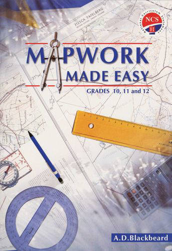 Mapwork Made Easy Grades 10, 11 And 12