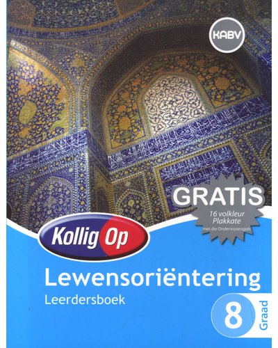 Kollig Op Lewensoriëntering Graad 8 (Leerdersboek)