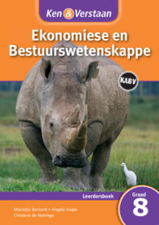 Ken & Verstaan Ekonomiese en Bestuurswetenskappe Graad 8 (Leerdersboek)