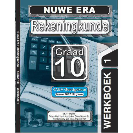 Nuwe Era Rekeningkunde Graad 10: Oefening Boeke 1 & 2