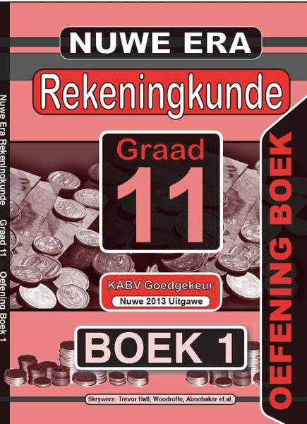 Nuwe Era Rekeningkunde Graad 11: Pak van 2 Oefening Boeke