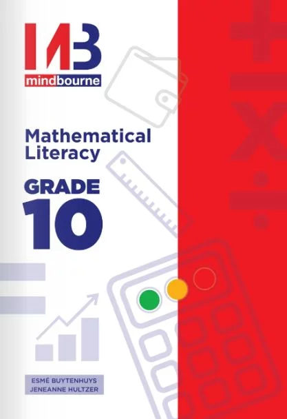 Mindbourne Mathematical Literacy Grade 10 (Ieb & Dbe)