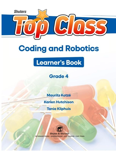 Shuters Top Class Coding and Robotics Grade 4 Learner's Book