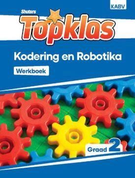 Shuters Topklas Kodering en Robotika Graad 2 Werkboek