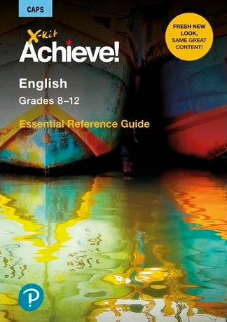 X-kit Achieve! Essential Reference Guide: English Grades 8 to 12