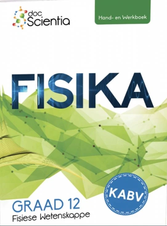 Doc Scientia Graad 12 Fisika Hand- en Werkboek