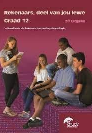 Rekenaars, deel van jou lewe – Graad 12; 'n Handboek vir Rekenaartoepassingstegnologie; Tweede Uitgawe