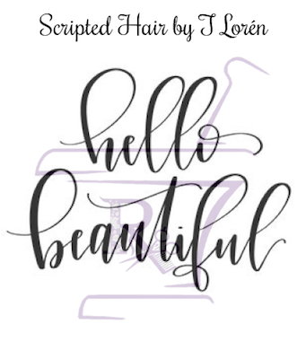 Hello Beautiful! 
Scripted Hair Welcome