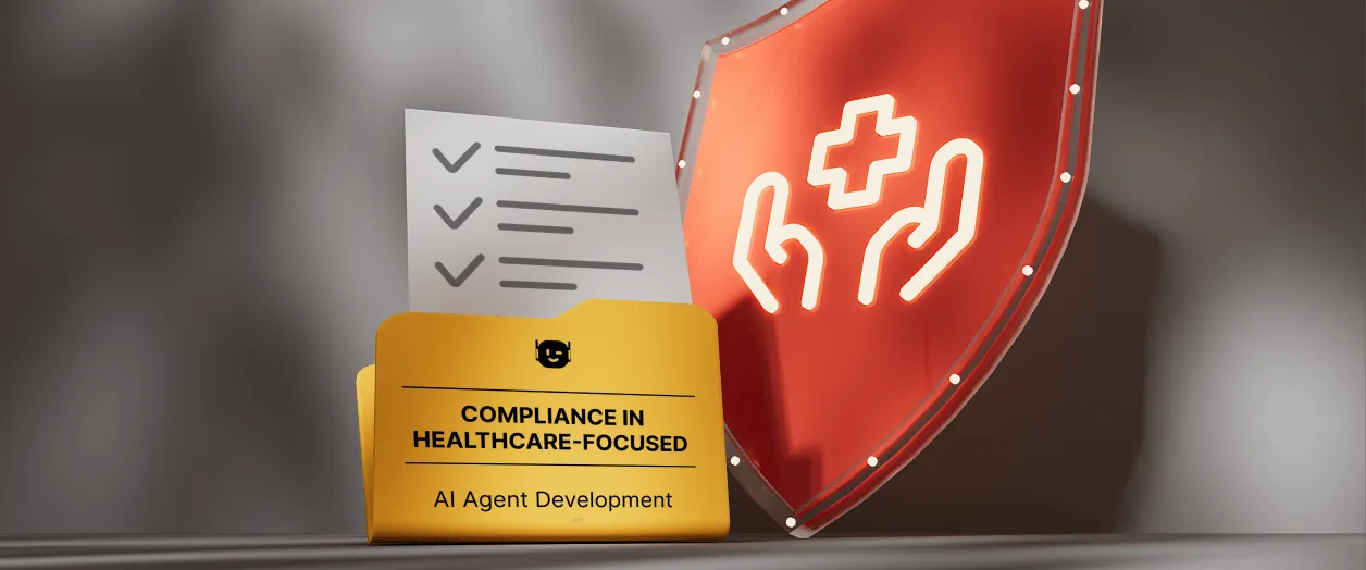 how to ensure compliance in healthcare-focused ai agent development 