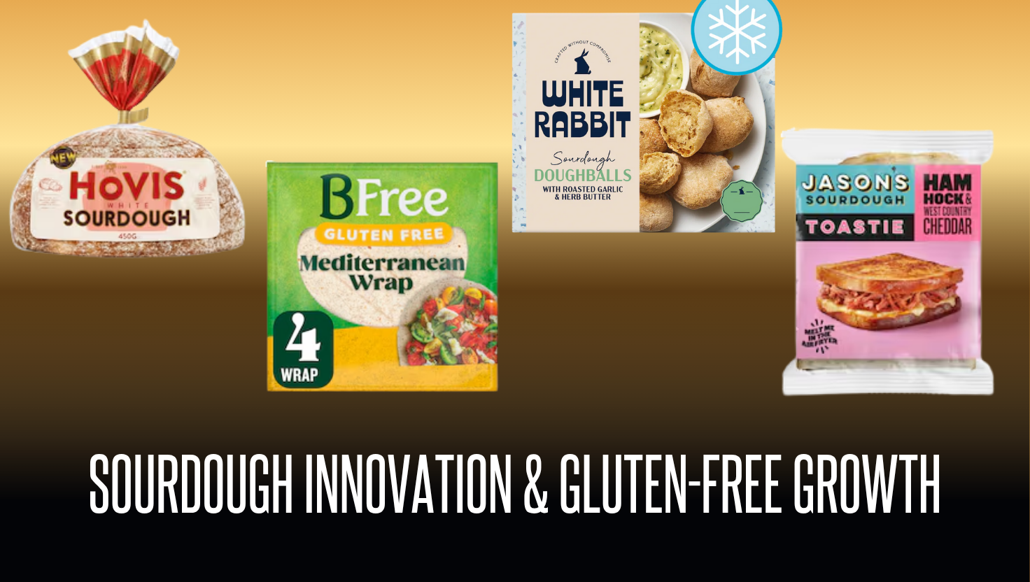 Sourdough Innovation & Gluten-Free Growth