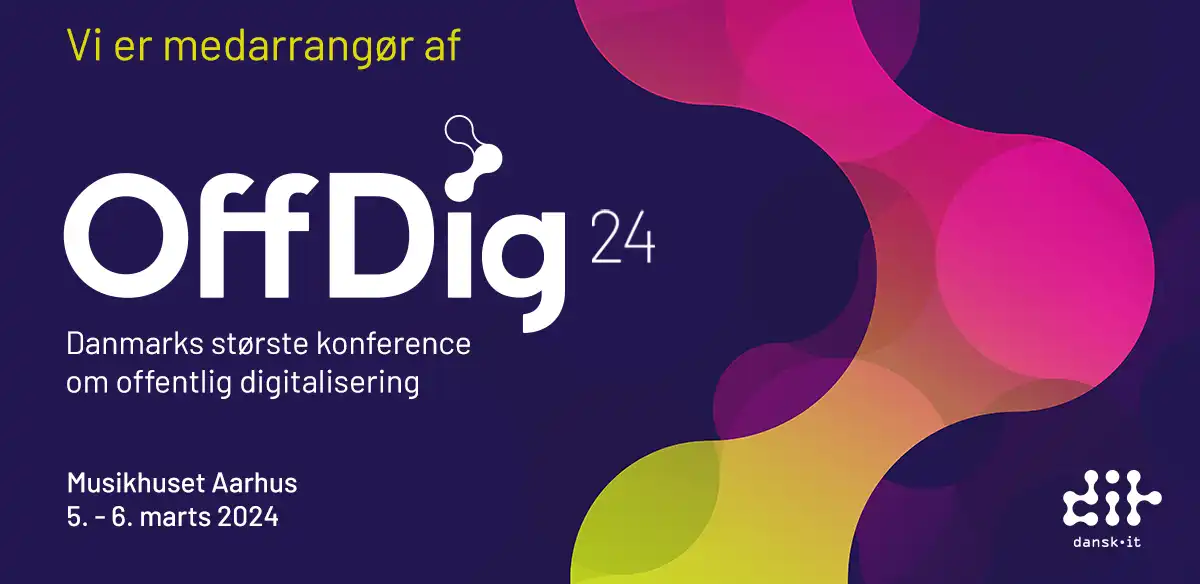 We are a co-organizer of OffDig 2024, Denmark's largest conference on public sector digitalization.
