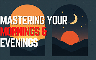 alansteinjr: The Bookends of High Performance: Mastering Your Mornings and Evenings