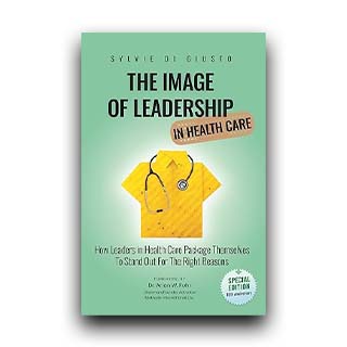 The Image of Leadership in Health Care