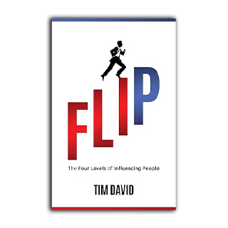 FLIP: The Four Levels Of Influencing People
