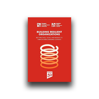 Building Resilient Organizations: Best Practices, Tools And Insights To Thrive In Ever-changing Contexts